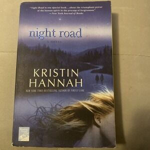 Night Road : A Novel Paperback By Kristin Hannah